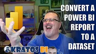How To Convert A Power BI Report to a Dataset