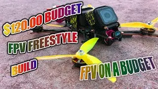 How To Build a PRO FPV Freestyle Drone for ONLY $120 - Best Budget FPV Racing Drone Build of 2020