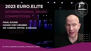 2023 Euro Elite International Music Competition Grand Jury Member Dr. Gabriel Prynn