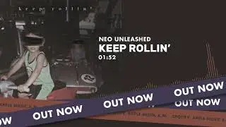 Neo Unleashed - keep rollin' [Visualizer] (prod. by Neo Unleashed)