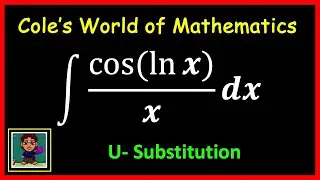 Integral of cos(ln x)/x ❖ U-Substitution [Calculus 1]