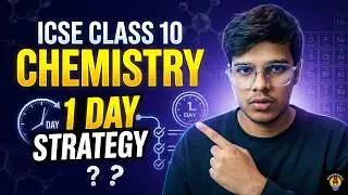 ICSE Class 10 Chemistry: The Only 1-Day Strategy You Need to Score High!