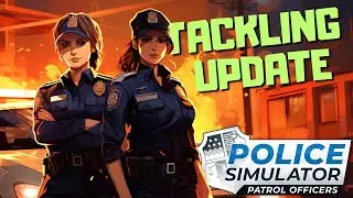 🔴LIVE - This City is In Trouble - TACKLING UPDATE - Police Simulator w/ @CrimsinRiot