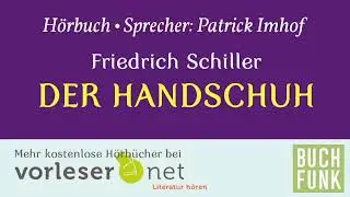 Der Handschuh - Friedrich Schiller - Lesung mit Text! - Ballade - Gedicht - Hörbuch deutsc