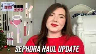 Sephora Haul Update | Speed Reviews