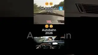 Those were the days for drivers: The Autobahn 1990 vs 2026 🥹 