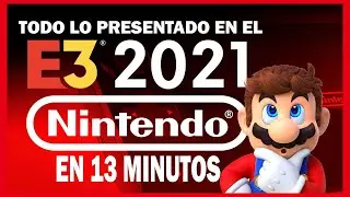 Nintendo E3 2021 en 13 minutos