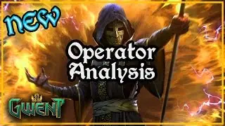Operator Analysis [NEW] | Gwent: The Witcher Card Game