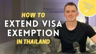 How to extend VISA EXEMPTION in Thailand
