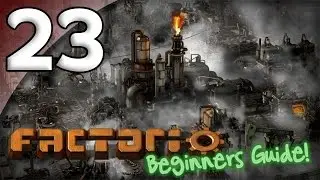 Factorio Beginner's Guide - 23. Robots & Logistics - Let's Play Factorio Gameplay