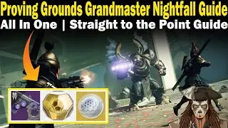 Destiny 2 | Proving Grounds Grandmaster Nightfall Guide | FAST & EASY to follow Guide