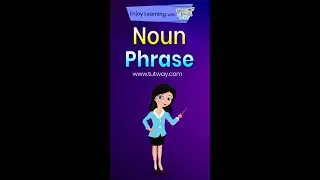 Noun Phrases | What is Noun Phrase? | How to use Noun Phrase? | English Grammar 