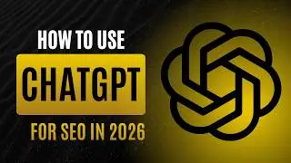 How to Use ChatGPT for SEO in 2026