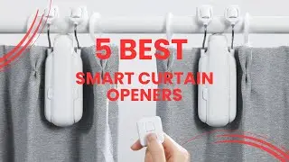 5 Best Smart Curtain Openers for Modern Living