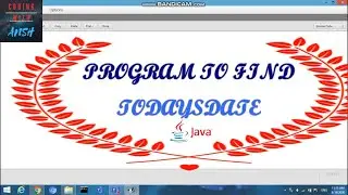 JAVA PROGRAM TO DISPLAY CURRENT DATE | HOW TO WRITE A PROGRAM IN JAVA TO DISPLAY TODAY'S DATE