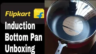 Flipkart Smart Buy Induction Bottom Pan 26cm diameter Unboxing & Review in Hindi