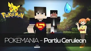Pokemania #2 - Partiu Cerulean