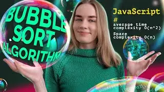 Bubble Sort Algorithm | Time Complexity | Javascript