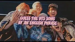 [GAME] • GUESS THE BTS SONG BY AN ENGLISH PHRASE - KPOP AHGASE