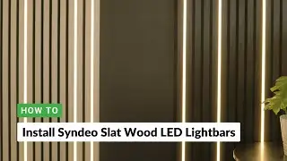 Syndeo Slat Wood Lightbars - Installation Tutorial