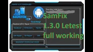 SAMFIX tool Full Working   fix all samsung unknown Baseband