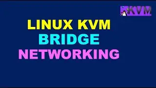 Linux Bridge Networking |KVM TAP|network virtualization