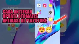 CARA UPDATE APLIKASI SECARA OTOMATIS DI PLAYSTORE
