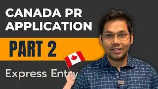 Canada PR Application - Create an Express entry profile | PART 2