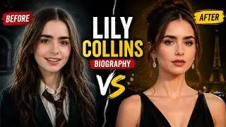 Lily Collins Biography | Emily in Paris Star Life Story, Career & Success Journey