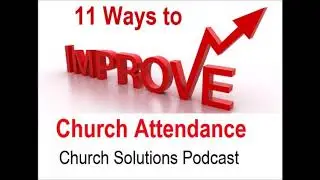11 Ways to Increase Church Attendance