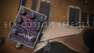 🇧🇷EFX Custom Effects Pure Plexi - Demo & Playthrough