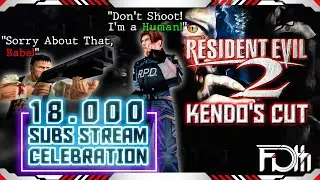 🔴 The 18K Subscribers Celebration Stream X RE2 Kendo's Cut!