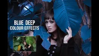 Green To Blue  Colour Effects Photoshop Tutorial