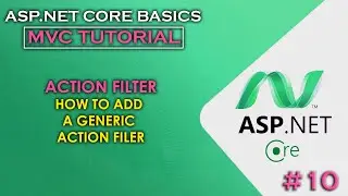 ASP.NET CORE MVC | Beginner Tutorial | How to add an Action Filter #10
