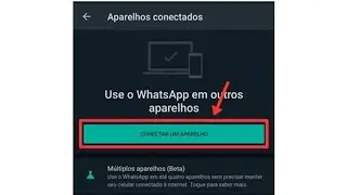 COMO CONECTAR WHATSAPP EM VÁRIOS APARELHOS 2022