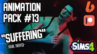 THE SIMS 4 💙ANIMATION PACK #13 "SUFFERING" 💙DOWNLOAD