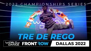 Tre De Rego | FrontRow | World of Dance Dallas 2022 | 