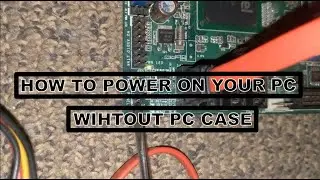 How to POWER ON you PC without switch/PC Case