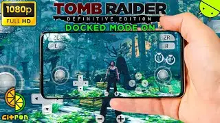 Tomb Raider on Android: A Definitive Edition Experience