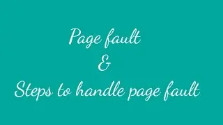 page fault & steps to handle page fault | operating system| #operatingsystem #os #pagefault