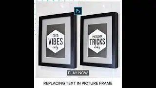 Replacing Text in Picture Frame - Short Photoshop Tutorials