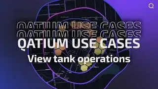 QATIUM USE CASES #1 – View tank operations