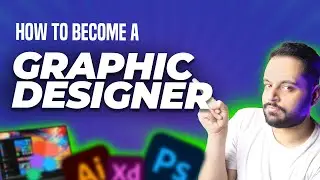 How to Become a Professional Graphic Designer [A Complete Guide]