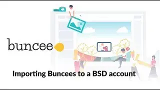 How to import Buncees into a BSD account