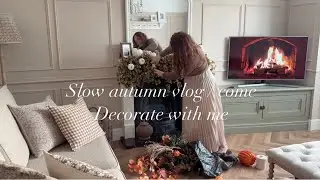 Slow Autumn vlog / Decorate my home with me for Autumn 🍂