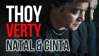 NATAL DAN CINTA | THOY VERTY