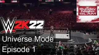 WWE 2K22 Universe Mode - Sunday Night Slam - Episode 1
