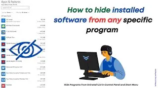 Hide installed software from any specific program | Hide Programs from Uninstall Panel