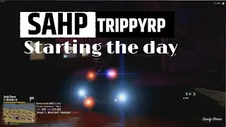 TrippyRP | SAHP HOW I START MY SHIFT | GTA5 RP