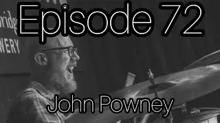 DRUM EDUCATION LIVE Podcast Number 72 with JOHN POWNEY
